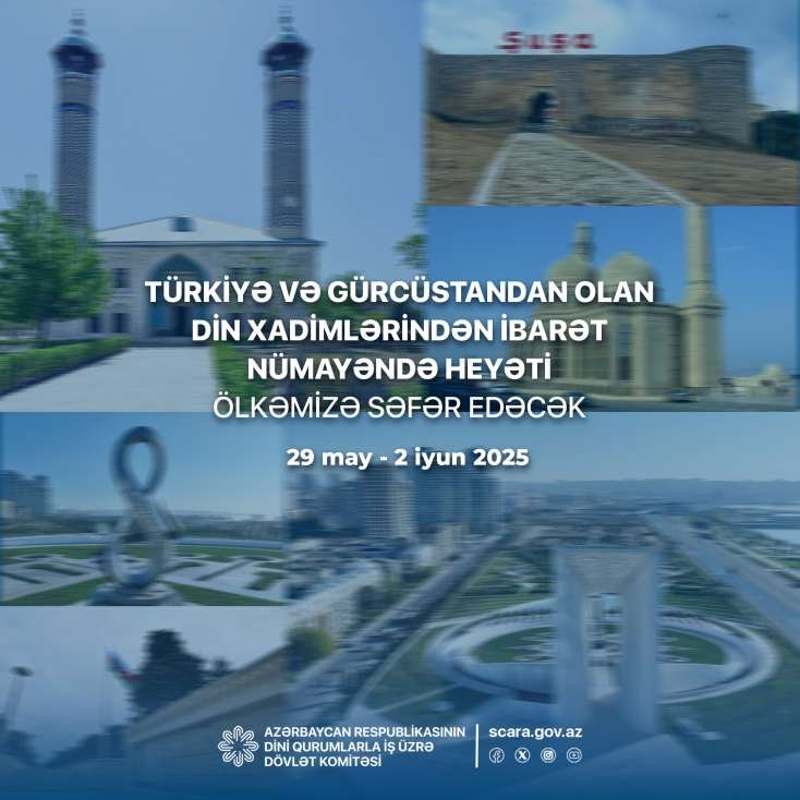 ​Türkiyə və Gürcüstandan olan din xadimləri ölkəmizə səfər edəcək