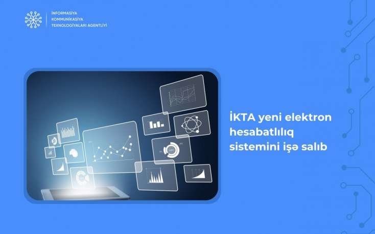 İKTA yeni elektron hesabatlılıq sistemini işə salıb