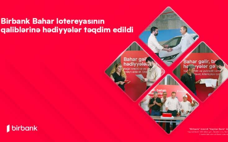 "Birbank" Bahar lotereyasının qaliblərinə hədiyyələr təqdim olundu